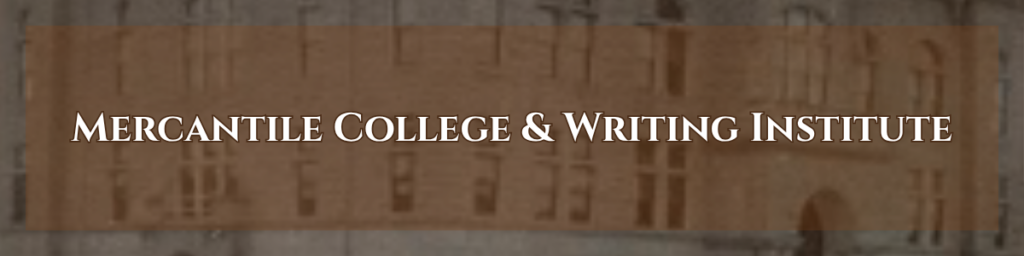 "Mercantile College & Writing Institute"